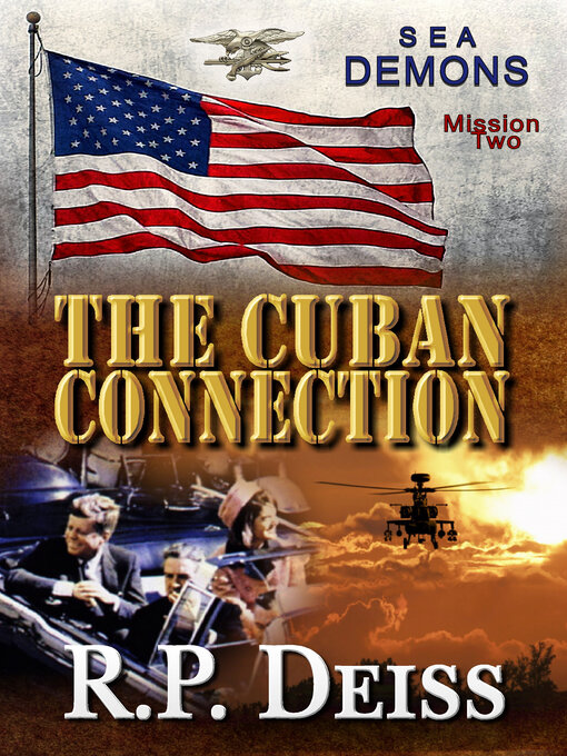 Title details for The Cuban Connection by R.P. Deiss - Available